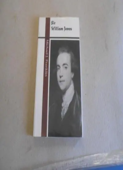 Sir William Jones (Writers of Wales series) By Michael J. Frankl