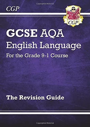 New GCSE English Language AQA Revision Guide - for the Grade 9-1 Course By CGP