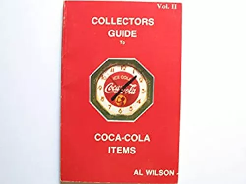 Collector's Guide to Coca Cola Items Paperback Al Wilson