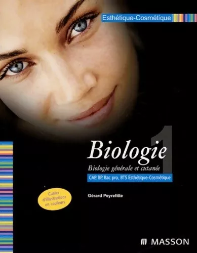 3855817 - Esthétique-cosmétique : Tome I Biologie générale et cutanée CAP BP BTS