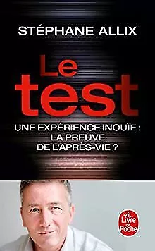 Le Test - Une expérience inouïe : la preuve de l'après-vie... | Livre | état bon