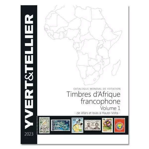 Catálogo Yvert África Francófona Volumen 1 - 2023 Catálogo de sellos de paí