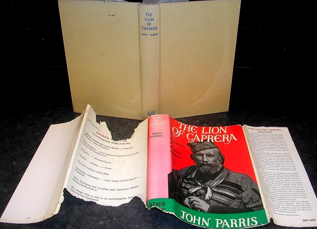 GENERAL GIUSEPPE GARIBALDI The LION of CAPRERA John Parris 1st Ed ...