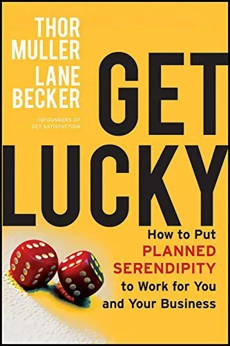 Get Lucky: How to Put Planned Serendip..., Becker, Lane