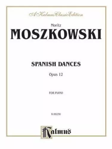 Spanish Dances, Op. 12 (Kalmus Edition) by Moszkowski, Moritz, Sheet music, Use