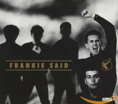 Frankie Goes To Hollywood - Frankie Said - Frankie Goes To Hollywood CD IAVG The