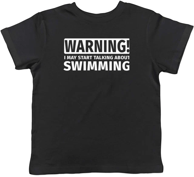 Warning May Start Talking about Swimming Childrens Kids T-Shirt Boys Girls