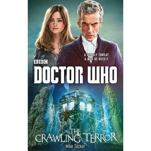 Doctor Who: The Crawling Terror (12th Doctor novel) by Mike Tucker HARDCOVER NEW
