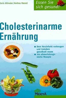 Cholesterinarme Ernährung. Dem Herzinfarkt vorbeuge... | Buch | Zustand sehr gut