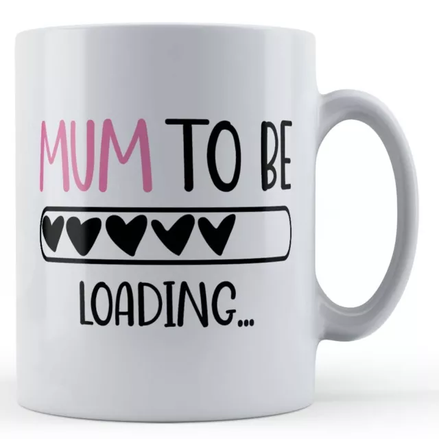 Mum To Be, Loading - Mummy Gift Mug