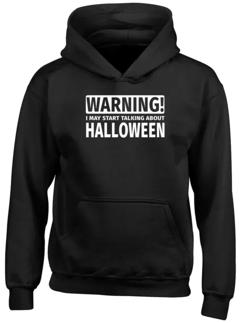 Felpa con cappuccio con cappuccio Warning May Start Talking about Halloween bambini ragazzo ragazza