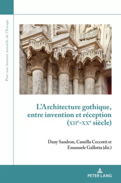 L¿Architecture gothique, entre invention et réception (XIIe-XXe siècle) Buch