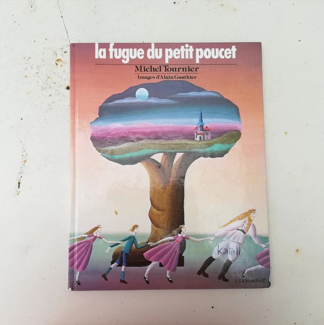 LA GUÉ DU petit poucet, édition G. P, Michel Tournier, Alain Gauthier