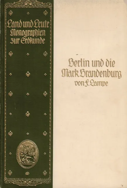 Lampe, Berlin + Mark Brandenburg, Land u. Leute / mit farbiger. Landkarte, 1909