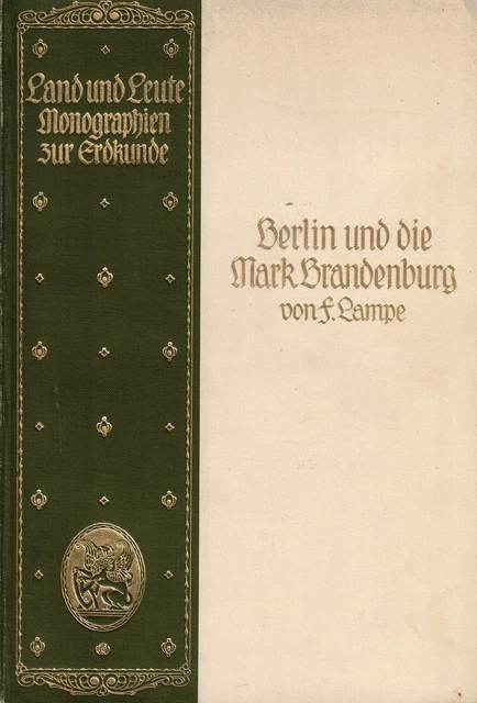 Lampe, Berlin + Mark Brandenburg, Land u. Leute / mit farbiger. Landkarte, 1909