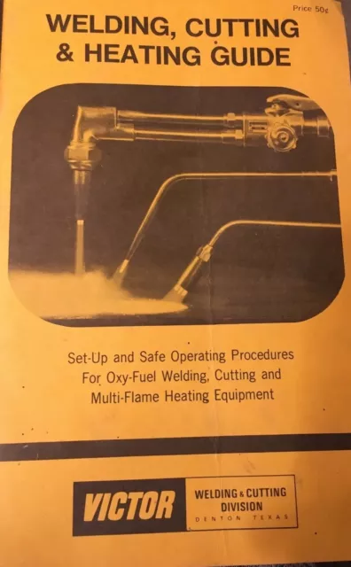 Vintage 1977 Victor Welding Cutting & Heating Guide oxy-fuel multi-flame oxygen