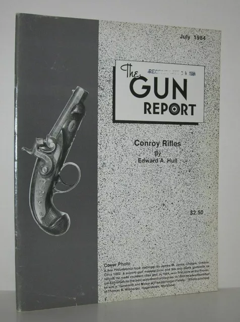 Edward A Hull / CONROY RIFLES The Gun Report July 1984 1st Edition