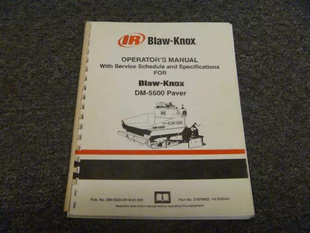 Ingersoll Rand Blaw Knox DM5500 Paver Operator Maintenance Service Spec Manual