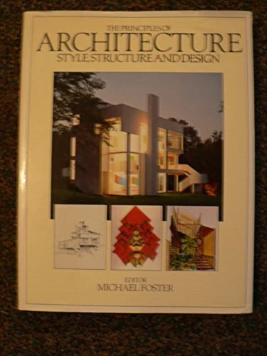 PRINCIPLES OF ARCHITECTURE: Style, Structure and Design (A Quill EUR 20 ...