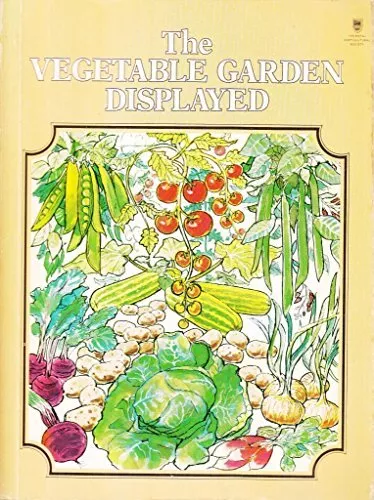 Vegetable Garden Displayed (Wisley) by Royal Horticultural Society Paperback The