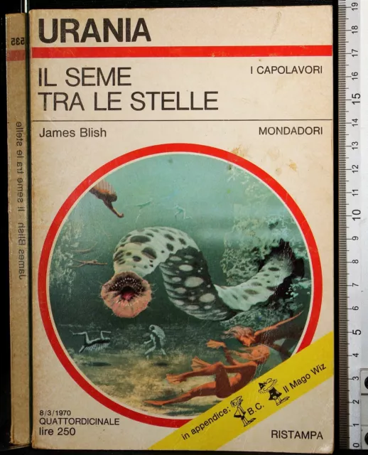 Urania. Il Seme Tra Le Stelle. James Blish. Mondadori.