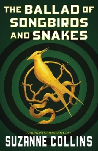 Suzanne Collins The Ballad of Songbirds and Snakes (a Hunger Games Novel (Poche)