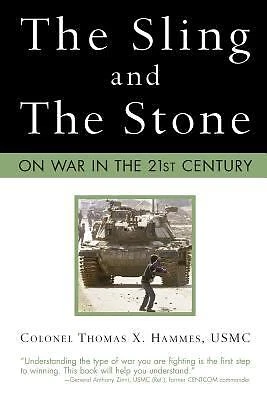 The Sling and the Stone : On War in the 21st Century USMC, Thomas