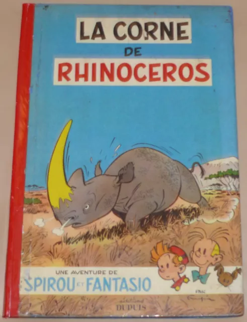 Spirou et Fantasio -6- / La corne de rhinocéros /EO Française 1955 / BE-