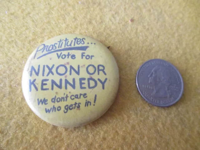 Original 1960'S Vietnam Prostitutes Vote For Kenneday/Nixon Button