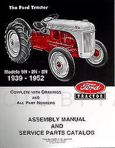 Ford 2N 8N 9N Traktor Montage Buch Und Teile Manuell 1939-1952 Katalog