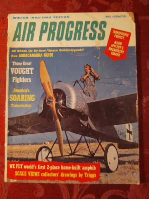 AIR PROGRESS Winter 1962 1963 Major Appleby Fokker Chance Vought Aircraft