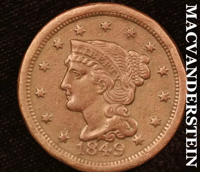 1849 Braided Hair Large Cent - Scarce  Better Date  #U4157