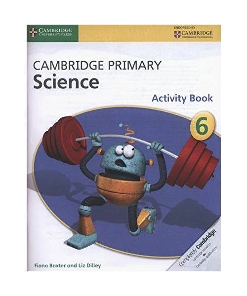 CAMBRIDGE PRIMARY SCIENCE Activity Book 6, Fiona Baxter, Liz Dilley EUR ...