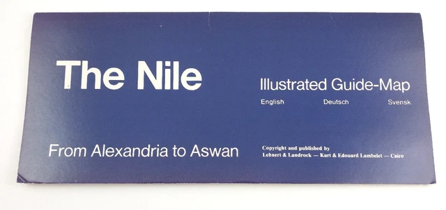 The Nile Illustrated Guide -Map From Alexandria To Aswan In English