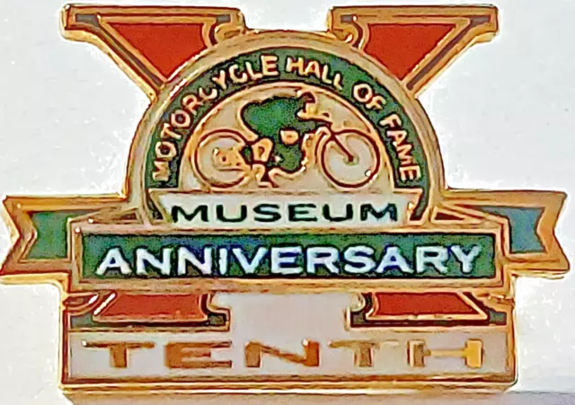 Motorcycle Hall of Fame Museum Tenth Anniversary Lapel Pin