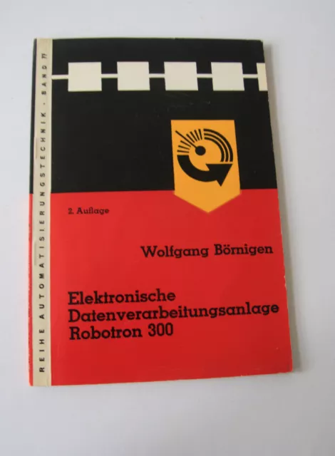 W.Börnigen Elektronische Datenverarbeitungsanlage Robotron 300 DDR 1969 Computer