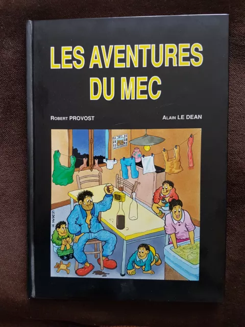 Album BD : LES AVENTURES DU MEC Provost & le Dean