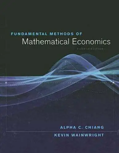 Fundamental Methods of Mathematical Economics by Kevin Wainwright: Used