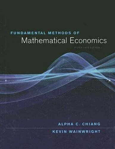 Fundamental Methods of Mathematical Economics by Kevin Wainwright: Used