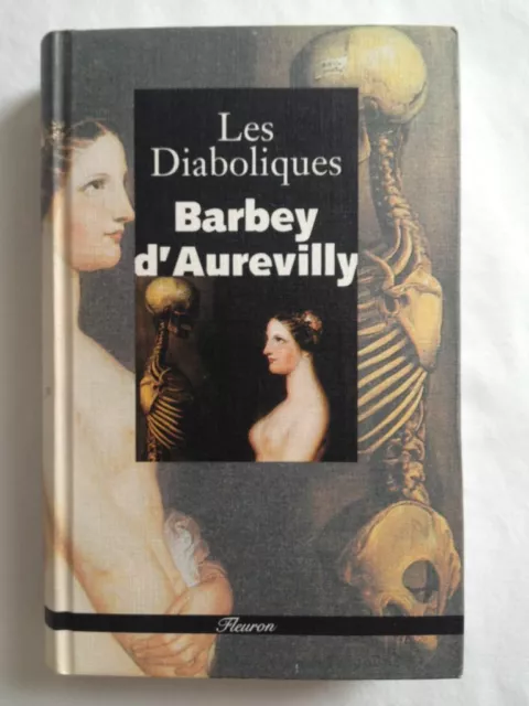 Les diaboliques de Barbey d'Aurevilly. Eds Slatkine / Collection Fleuron