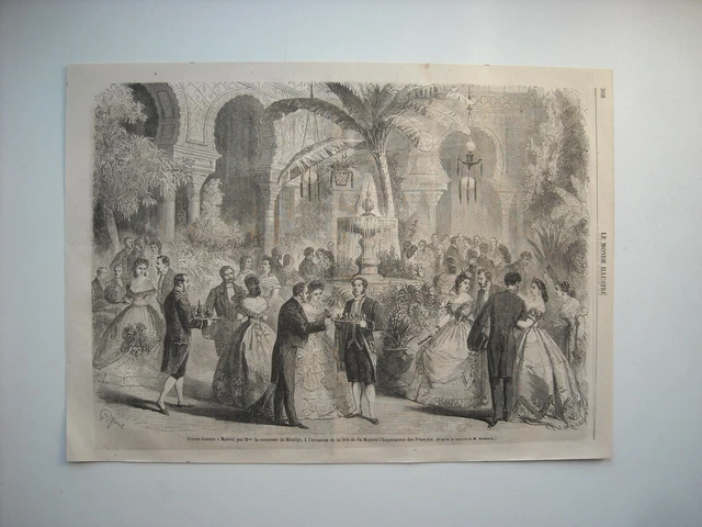 Gravure 1864. Soiree Donnee Madrid Par Comtesse De Montijo, Occasion St Eugenie.