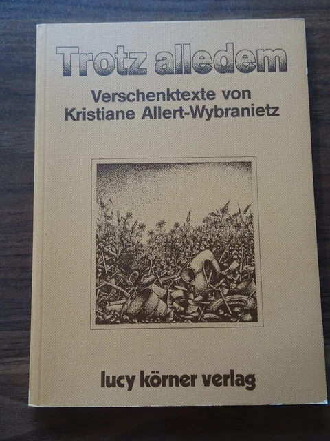 TROTZ ALLEDEM Verschenktexte von Kristiane AllertWybranietz Buch
