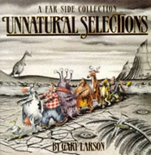 Unnatural Selections: A Far Side Collection by Larson, Gary Paperback Book The