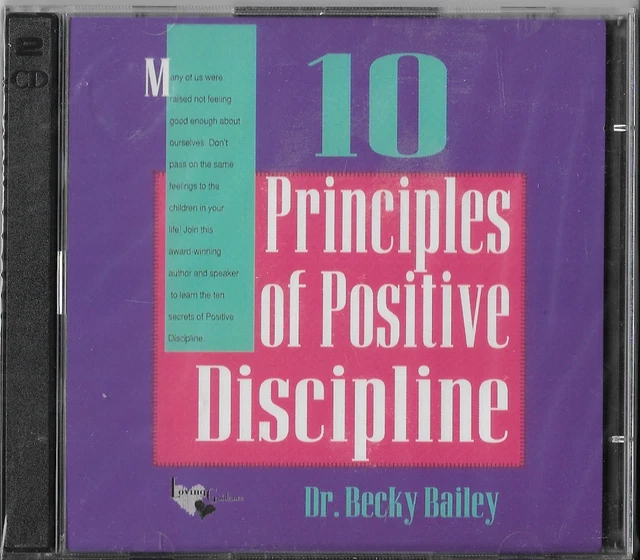 10 PRINCIPLES OF Positive Discipline~Guidance~Dr. Becky Bailey~2 CDs ...