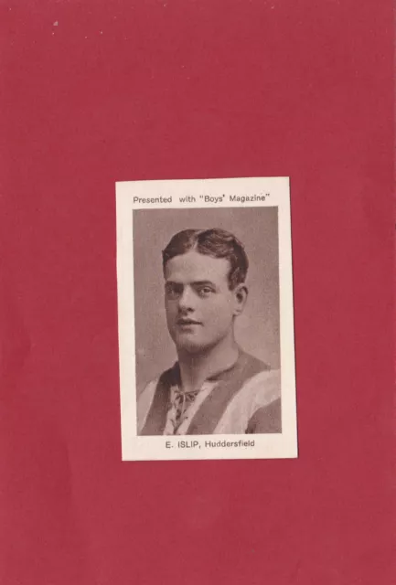 Boys' Magazine Footballers/Sportsmen - E.Islip, Huddersfield.