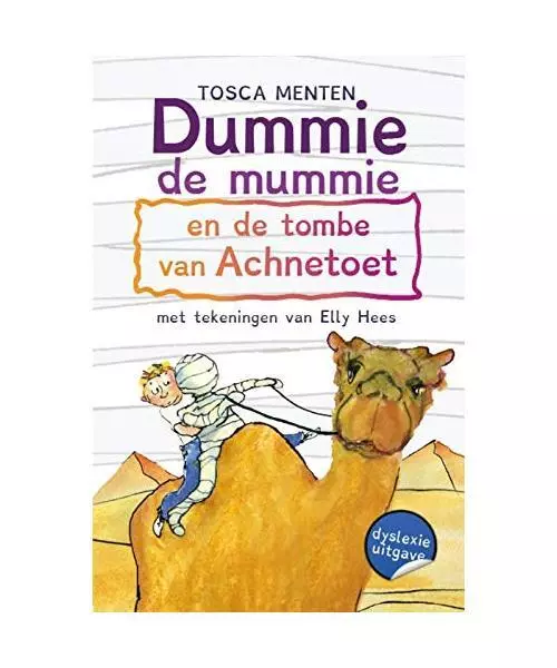 De tombe van Achnetoet: Dyslexie uitgave (Dummie de mummie, 2), Menten, Tosca