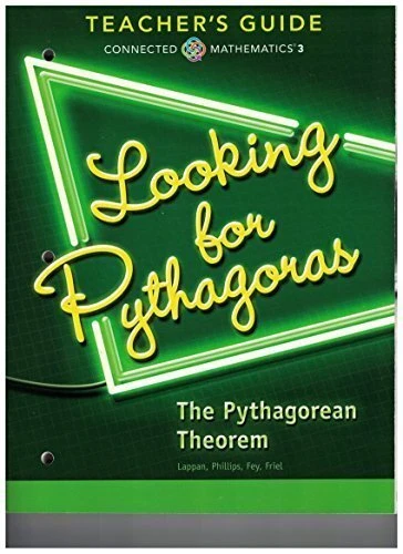 CONNECTED MATHEMATICS 3 TEACHER S GUIDE Grade 8 Looking For Pythagoras 