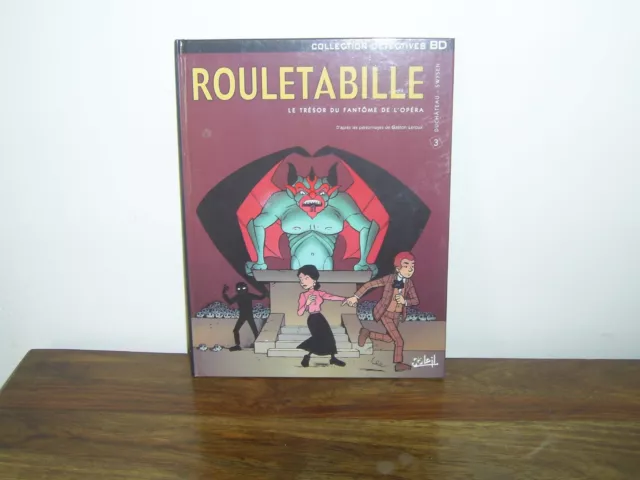 Rouletabille, tome 3 : Le Trésor du fantôme de l'Opéra d...