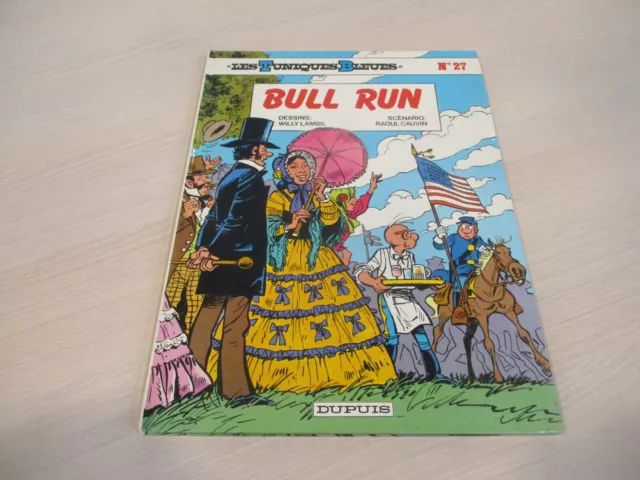 BD Bande dessinée les tuniques bleues tome 27 BULL RUN - édit DUPUIS EO 1987