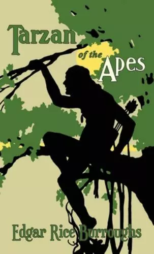 Tarzan of the Apes: The Original 1914 Edition by Burroughs, Edgar Rice, Like ...